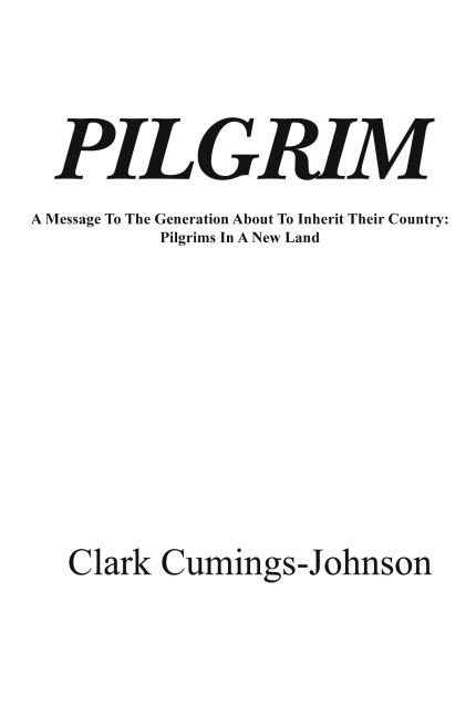 PILGRIM: A Message To The Generation Who Will Inherit The Country