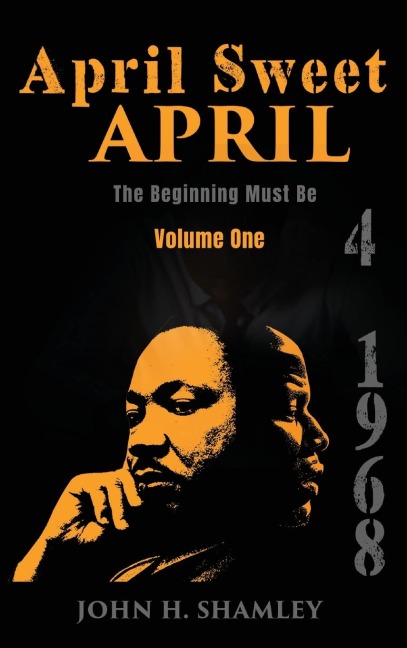 April Sweet April - Volume One: The Beginning Must Be