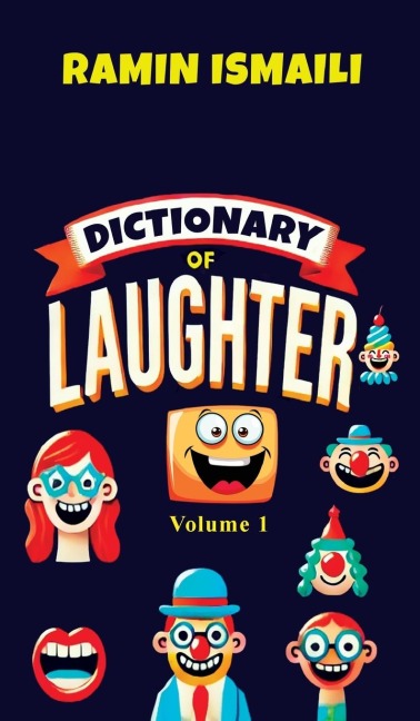Dictionary of Laughter: Volume 1