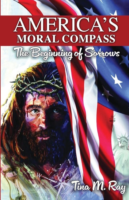 America's Moral Compass: The Beginning of Sorrows