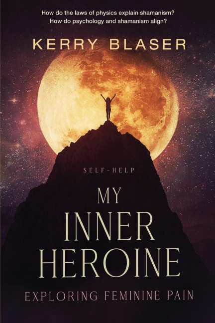 My Inner Heroine: Exploring Feminine Pain