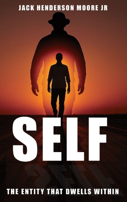 Self: The Entity That Dwells Within