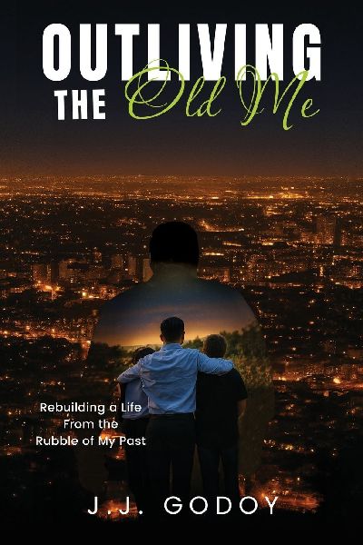 Outliving the Old Me: Rebuilding a Life From the Rubble of My Past