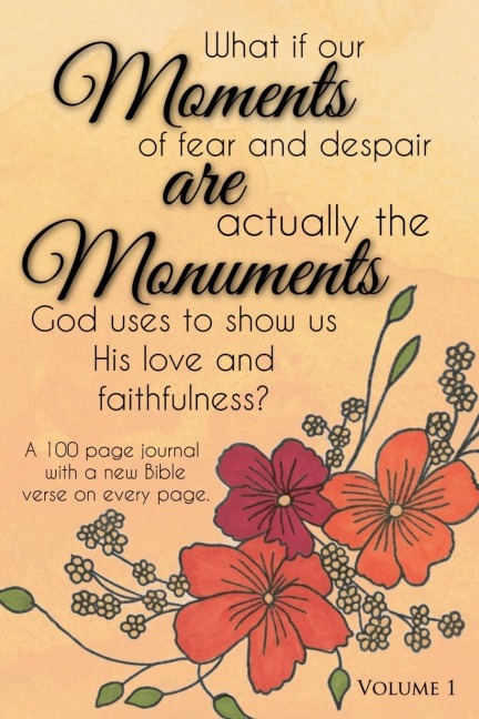 Moments are Monuments, Vol 1. (Orange cover)