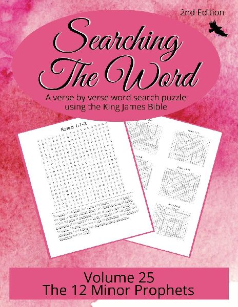 Searching the Word, Volume 25: The 12 Minor Prophets