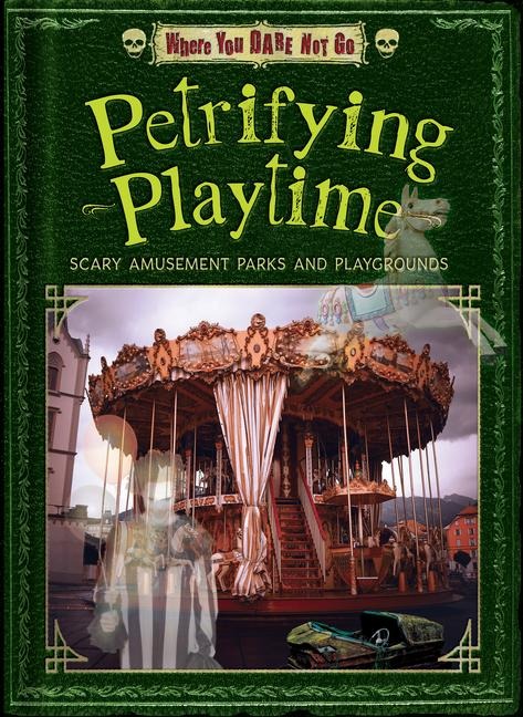 Petrifying Playtime: Scary Amusement Parks and Playgrounds