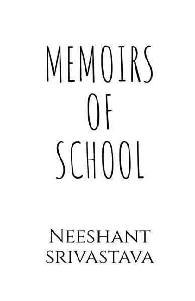 Memoirs of School