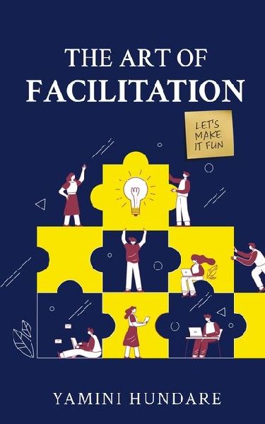 The Art Of Facilitation