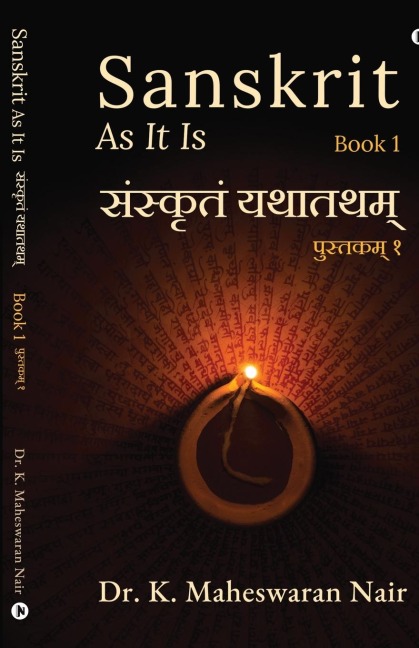 Sanskrit as It Is: Book 1 / &#2346;&#2369;&#2360;&#2381;&#2340;&#2325;&#2350;&#2381;] &#2407;