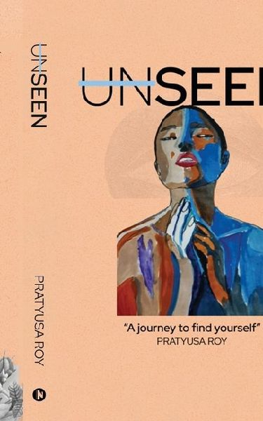 Unseen: A Journey to Find Yourself