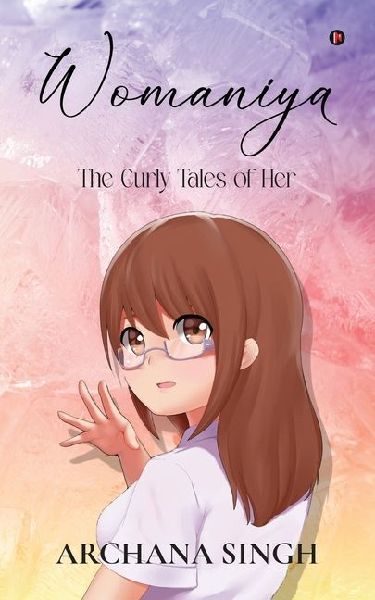 Womaniya: The Curly Tales of Her