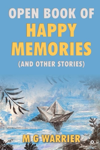 Open Book of Happy Memories ( and Other Stories )