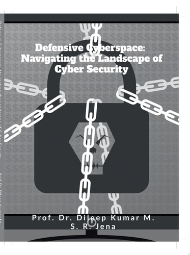Defensive Cyberspace: Navigating the Landscape of Cyber Security