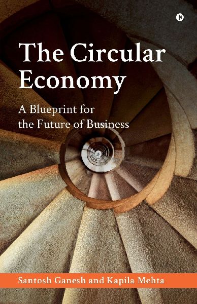 The Circular Economy: A Blueprint for the Future of Business