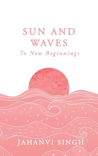 SUN AND WAVES To New Beginnings