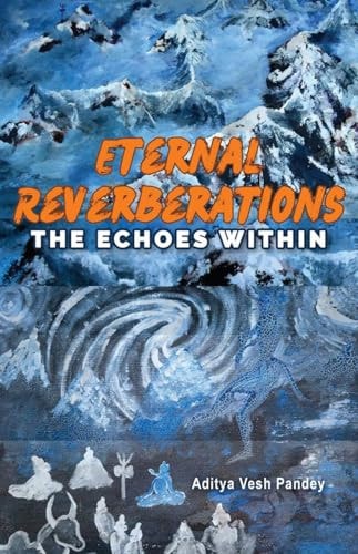 Eternal Reverberations The Echoes Within