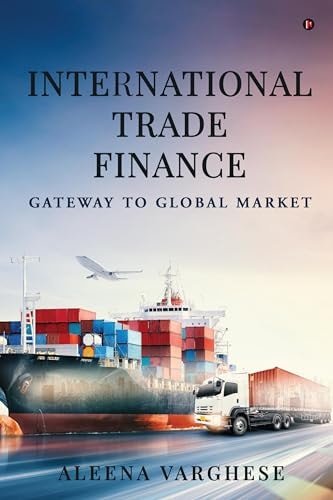 International Trade Finance Gateway to Global Market