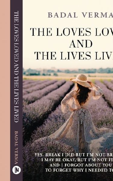 The Loves Loved and The Lives Lived