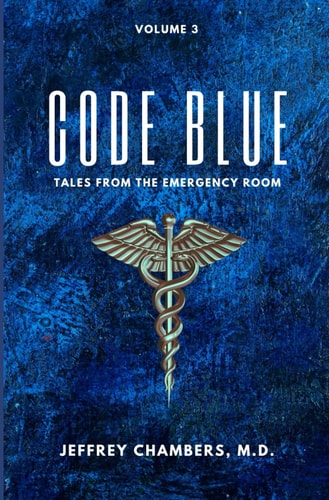 Code Blue Tales From the Emergency Room, Volume 3