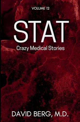 Stat Crazy Medical Stories: Volume 12