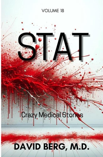 Stat Crazy Medical Stories: Volume 18