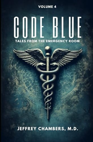Code Blue Tales From the Emergency Room, Volume 4