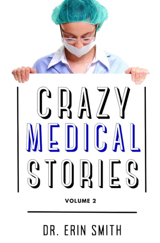 Crazy Medical Stories Volume 2