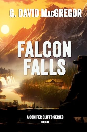 Falcon Falls The Fourth Book in the Conifer Cliffs Series