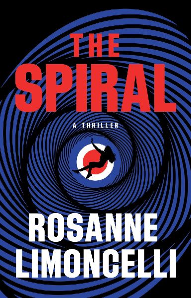 The Spiral: A Thriller