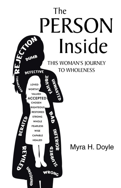 The Person Inside: This Womans Journey to Wholeness