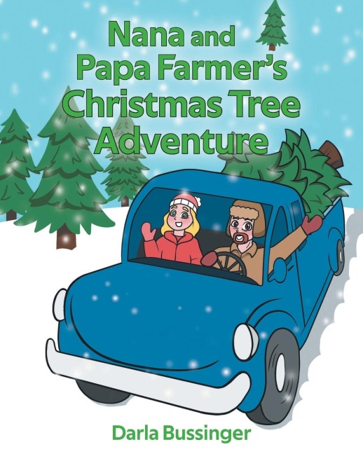 Nana and Papa Farmers Christmas Tree Adventure