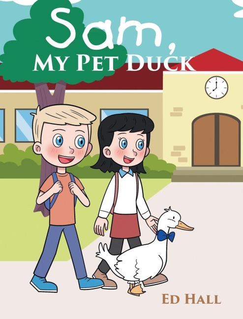 Sam, My Pet Duck