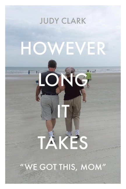 However Long It Takes: We got this, Mom