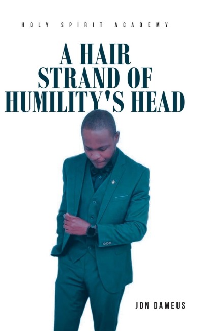 A Hair Strand of Humilitys Head