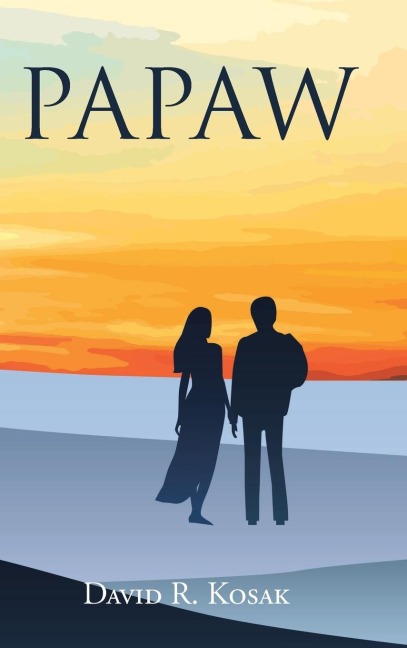 PAPAW: A novel about Gods power of forgiveness