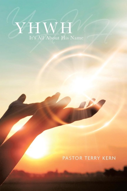 YHWH: Its All About His Name