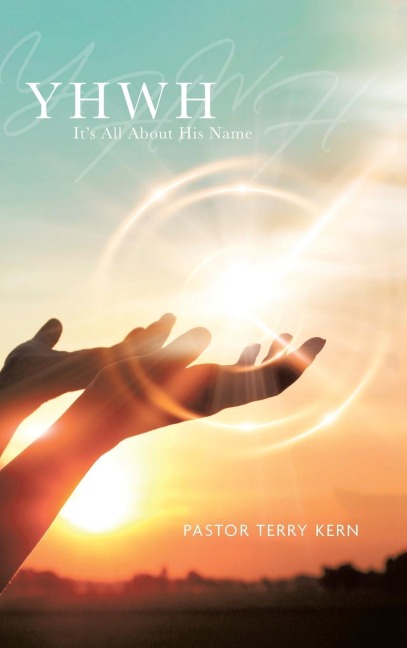 YHWH: Its All About His Name