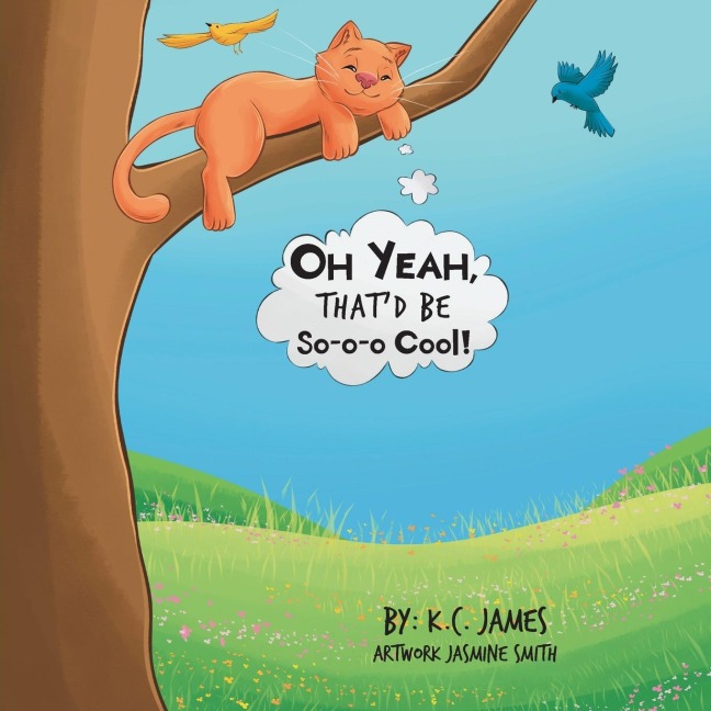 OH YEAH, THATD BE So-o-o Cool!