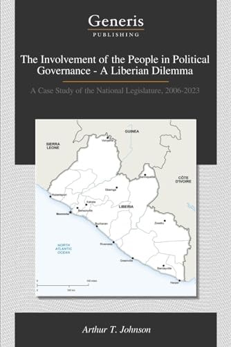 The Involvement of the People in Political Governance - A Liberian Dilemma