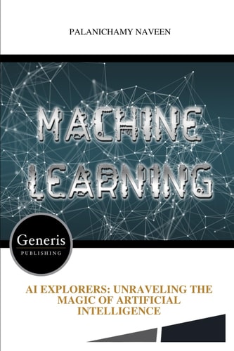 AI Explorers Unraveling the Magic of Artificial Intelligence