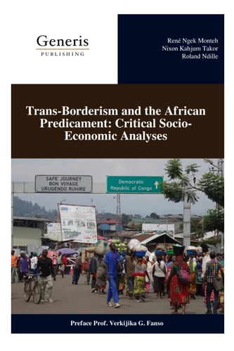 Trans-Borderism and the African Predicament Critical Socio-Economic Analyses