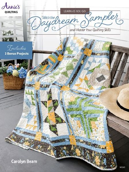 Learn as You Go: Stitch the Daydream Sampler and Master Your Quilting Skills