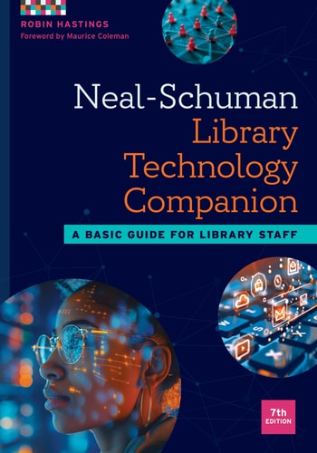 Neal-Schuman Library Technology Companion A Basic Guide for Library Staff