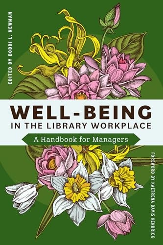 Well-being in the Library Workplace A Handbook for Managers