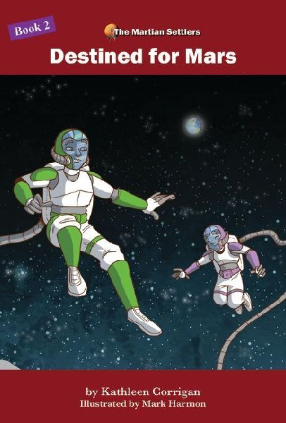 Destined for Mars, Book Two