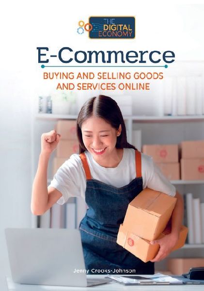 E-Commerce, Buying and Selling Goods and Services Online