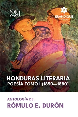 Honduras literaria poesía Tomo I (1850-1880)