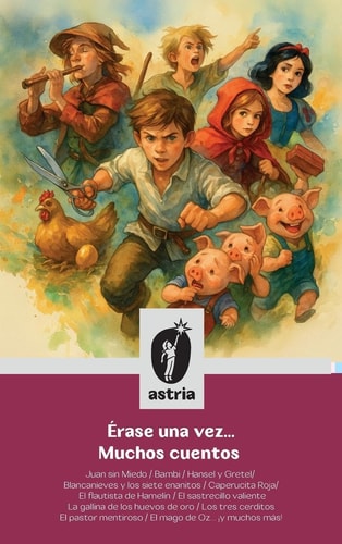 Érase Una Vez... Muchos Cuentos Juan Sin Miedo / Bambi / Hansel Y Gretel Blancanieves Y Los Siete Enanitos / Caperucita Roja El Flautista de Hamelín / El Sastrecillo Valiente La Gallina de Los Huevos de Oro / Los Tres Cerditos El Pastor Mentiroso / El Mag