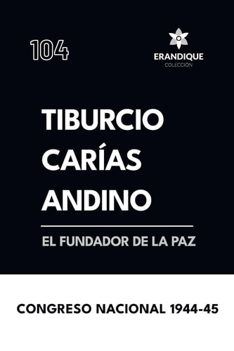 Tiburcio Carías Andino, El Fundador de la Paz