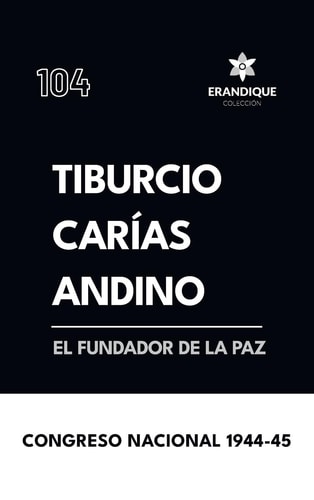 Tiburcio Carías Andino, El Fundador de la Paz